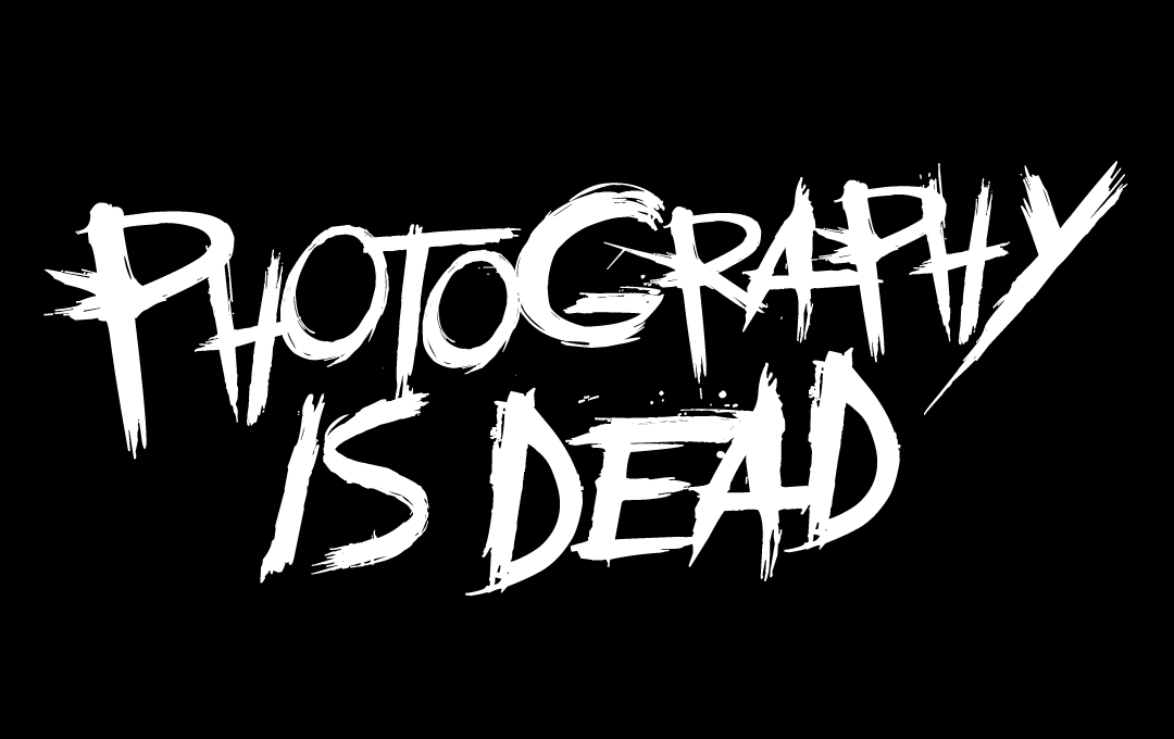 Photography Is Dead